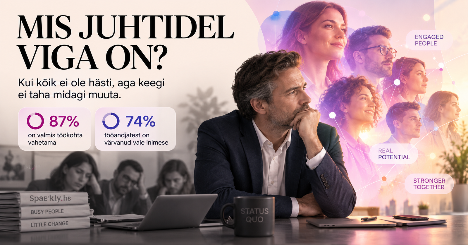 Miks juhid ei muuda halba olukorda?
